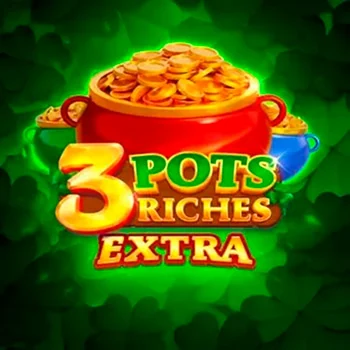 3 Pots Riches Extra — Слоти